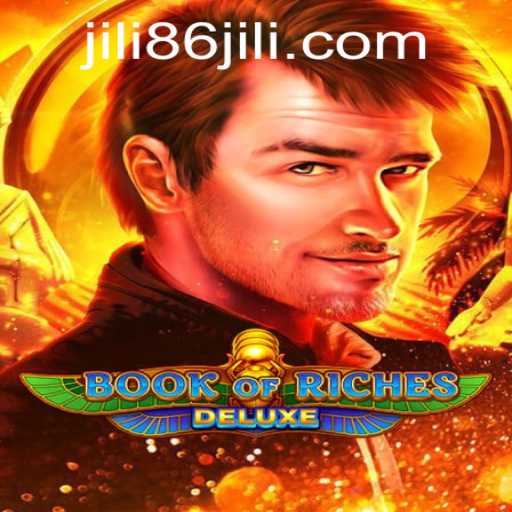 Exploring the Enchantment of Book of Riches Deluxe and the World of JiLi86.com